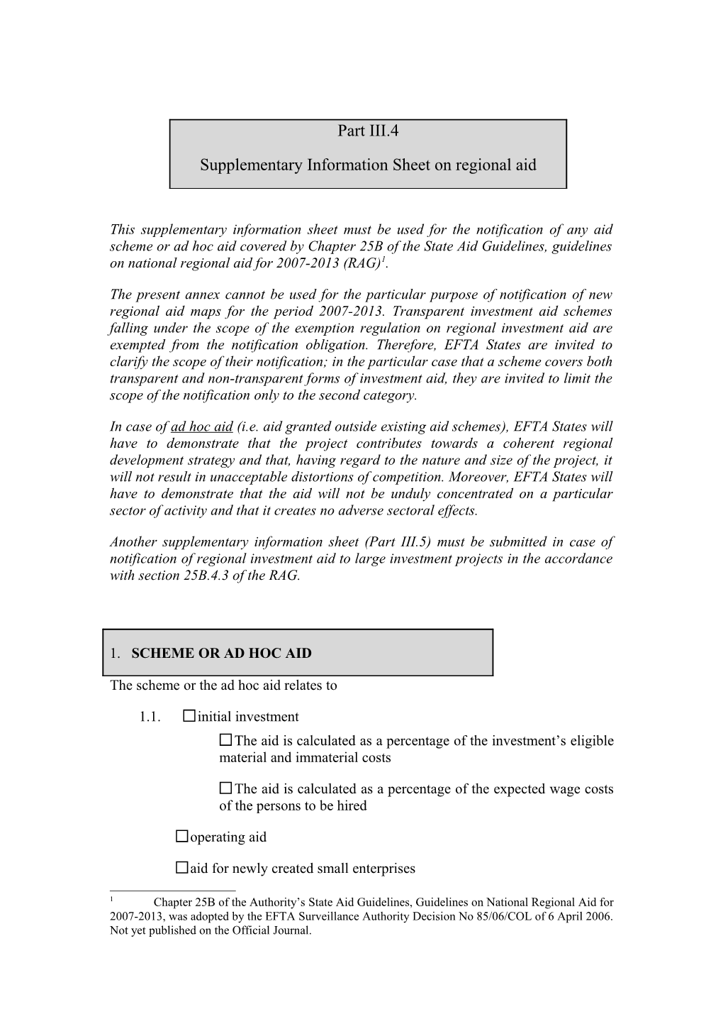 This Supplementary Information Sheet Must Be Used for the Notification of Any Aid Scheme