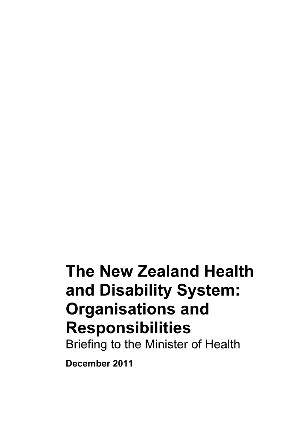 The New Zealand Health and Disability System: Organisations and Responsibilities