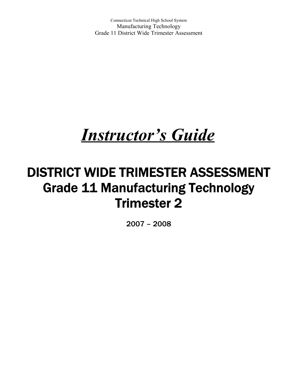 Grade 11 District Wide Trimester Assessment