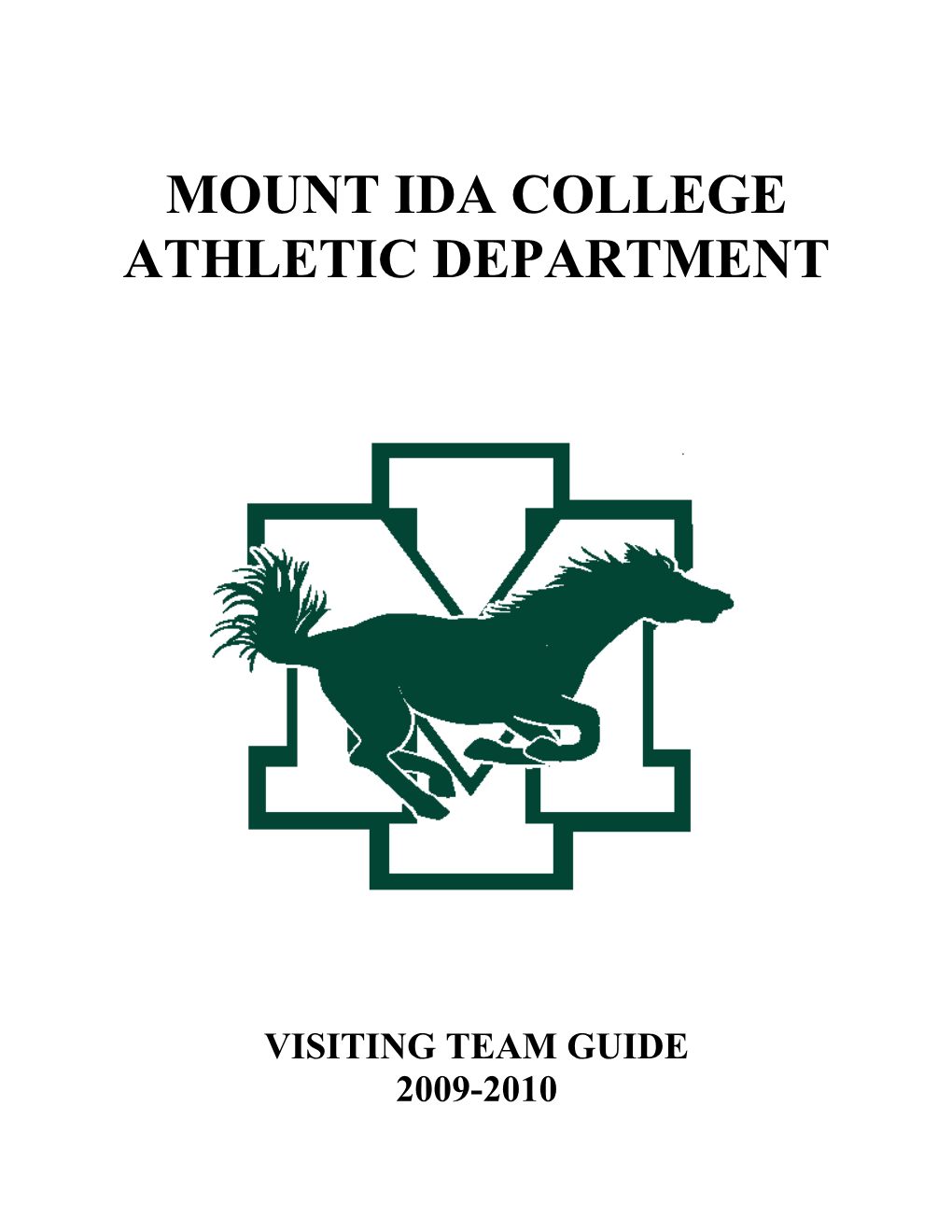 Dear Mount Ida College Athletic Guest