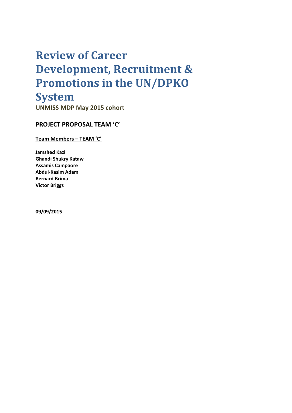 Review of Career Development, Recruitment & Promotions in the UN/DPKO System