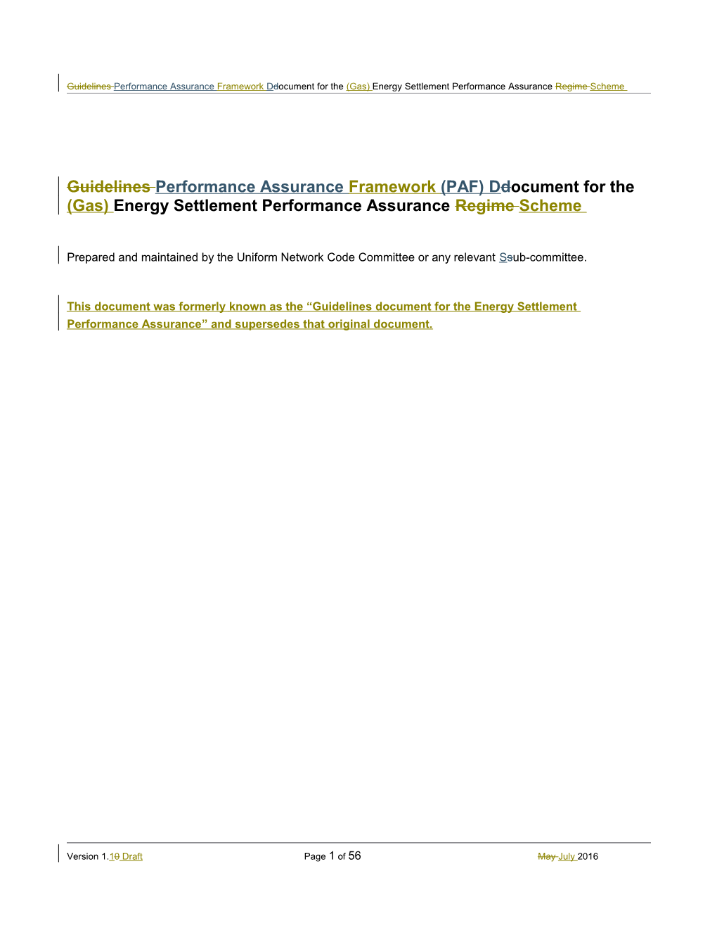 Guidelines Performance Assurance Framework Ddocument for the (Gas) Energy Settlement Performance