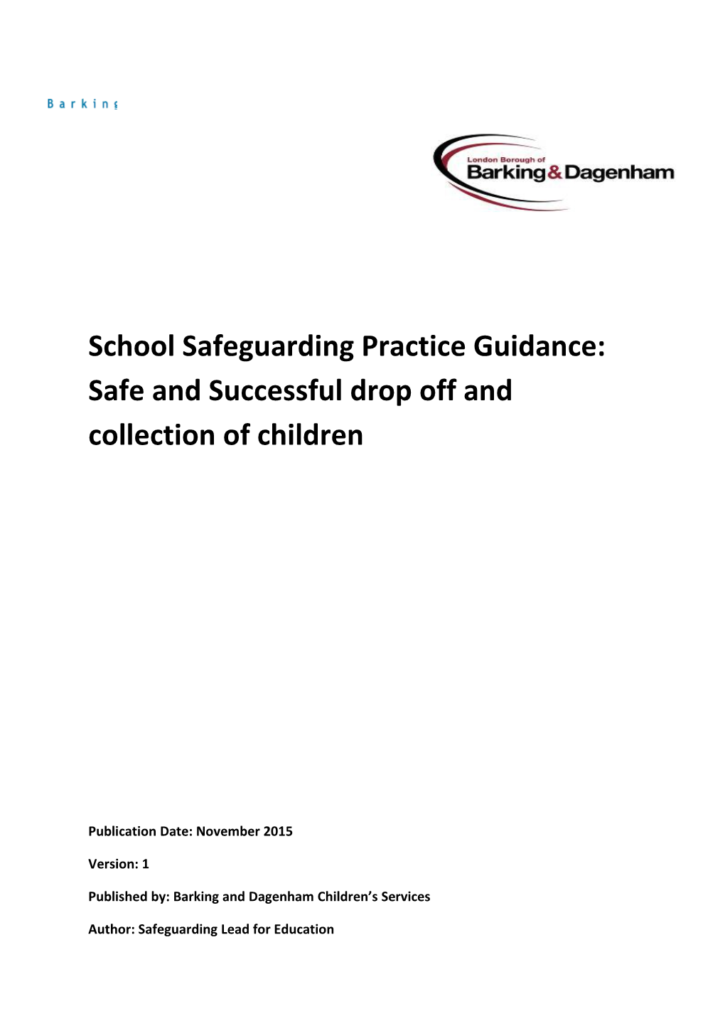 School Safeguarding Practice Guidance: Safe and Successful Drop Off and Collection of Children