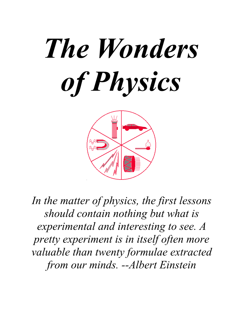 The Wonders of Physics