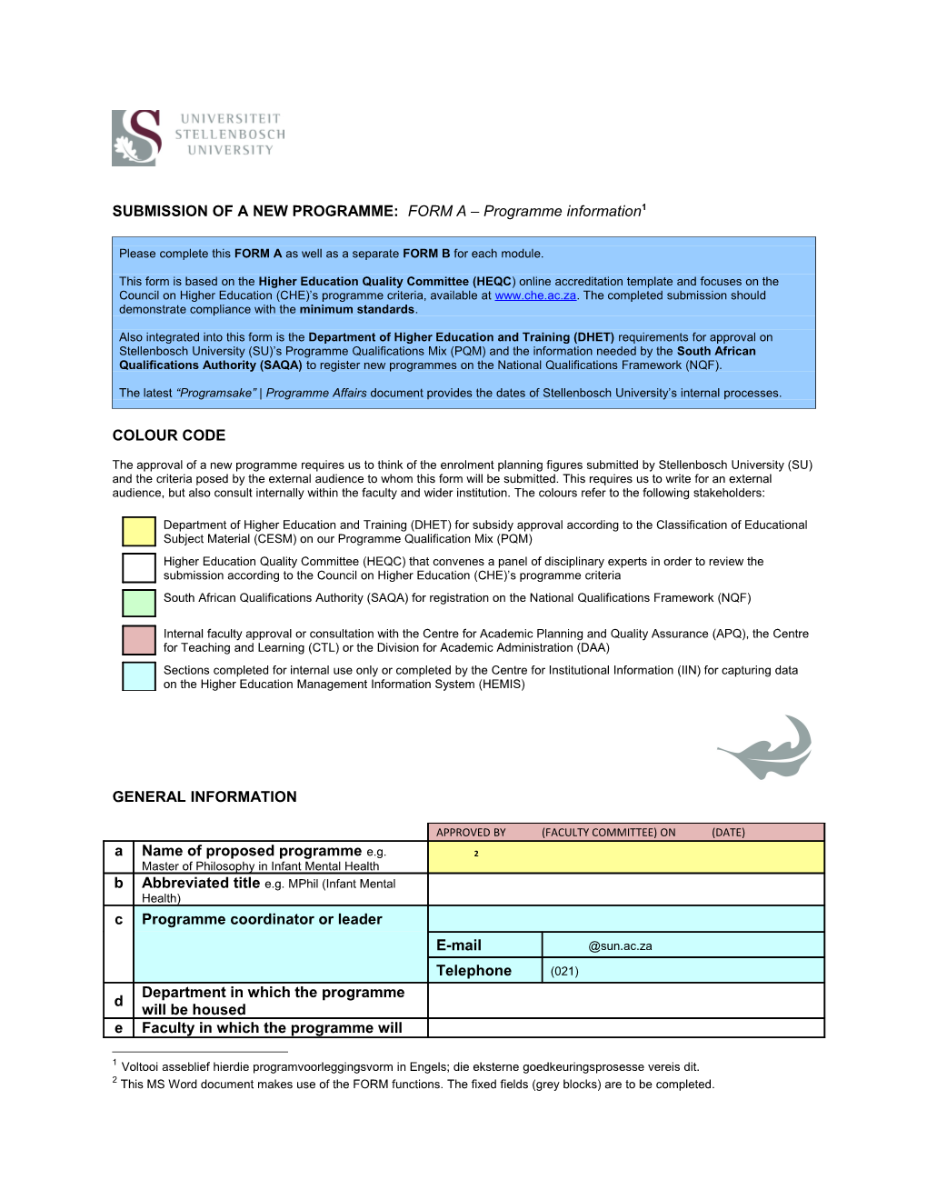 SUBMISSION OFANEWPROGRAMME: FORM a Programme Information 1