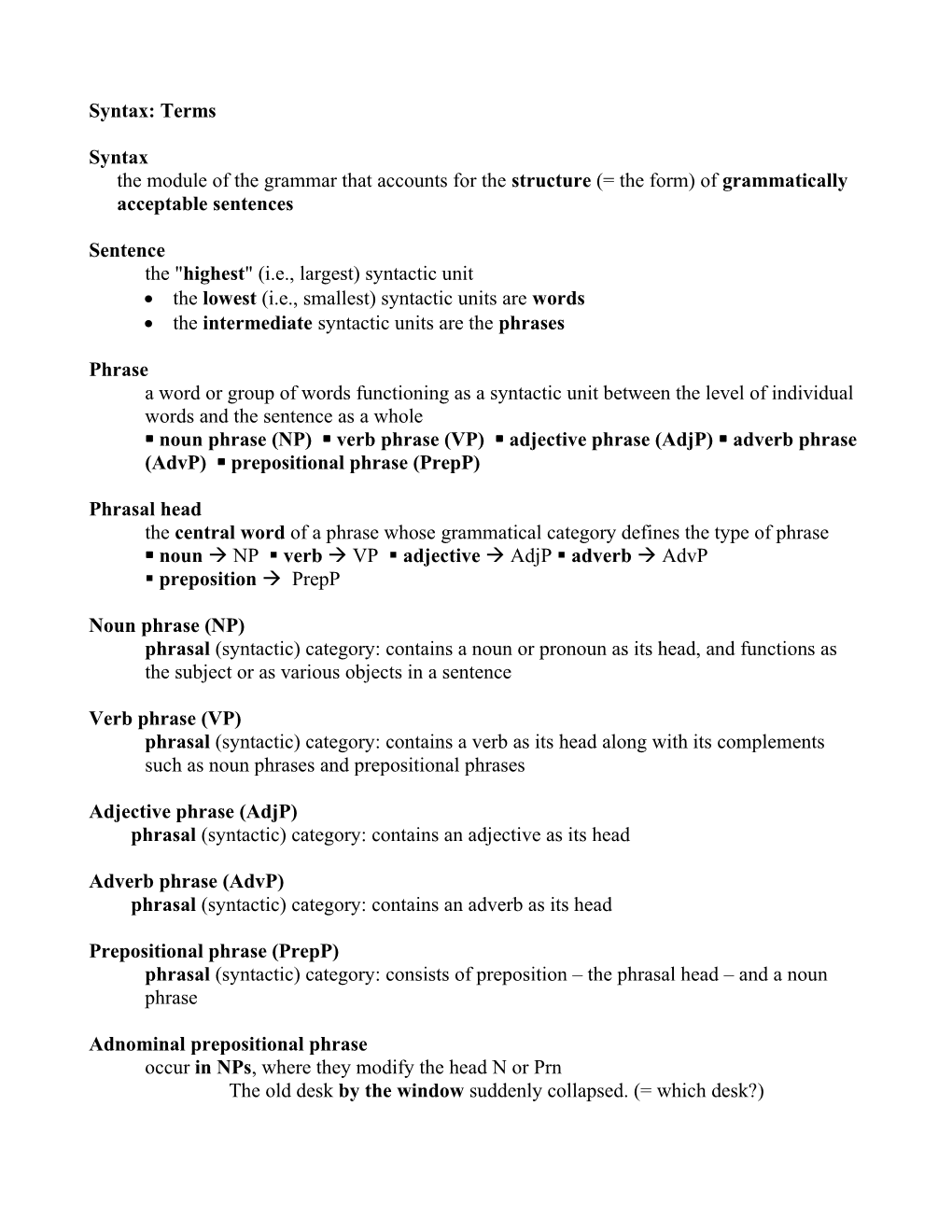 The Highest (I.E., Largest) Syntactic Unit