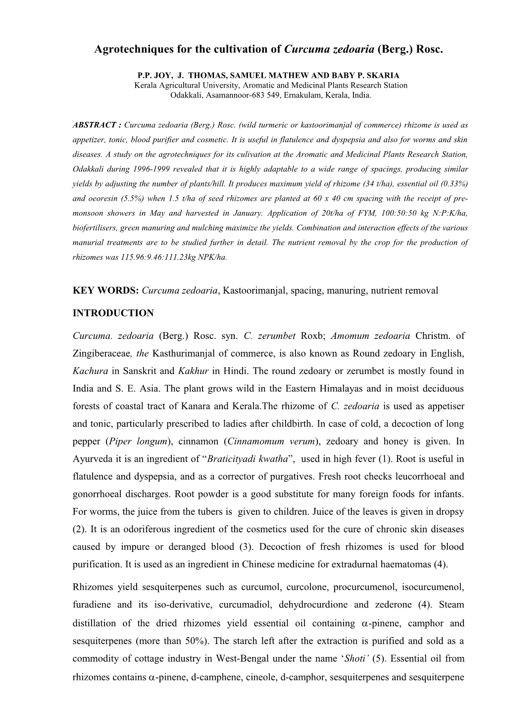 Agrotechniques for the Cultivation of Curcumazedoaria(Berg.) Rosc