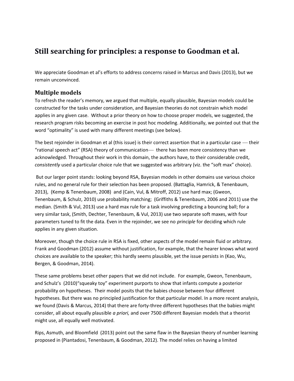 Still Searching for Principles: a Response to Goodman Et Al