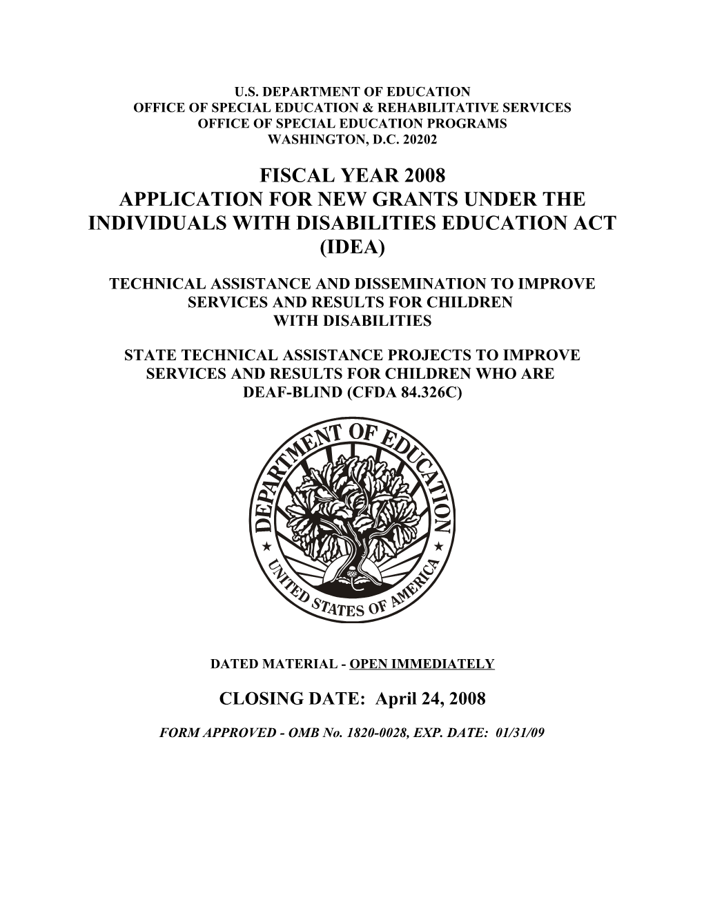 FY 2008 Application for New Grants Under IDEA; Technical Assistance and Dissemination To