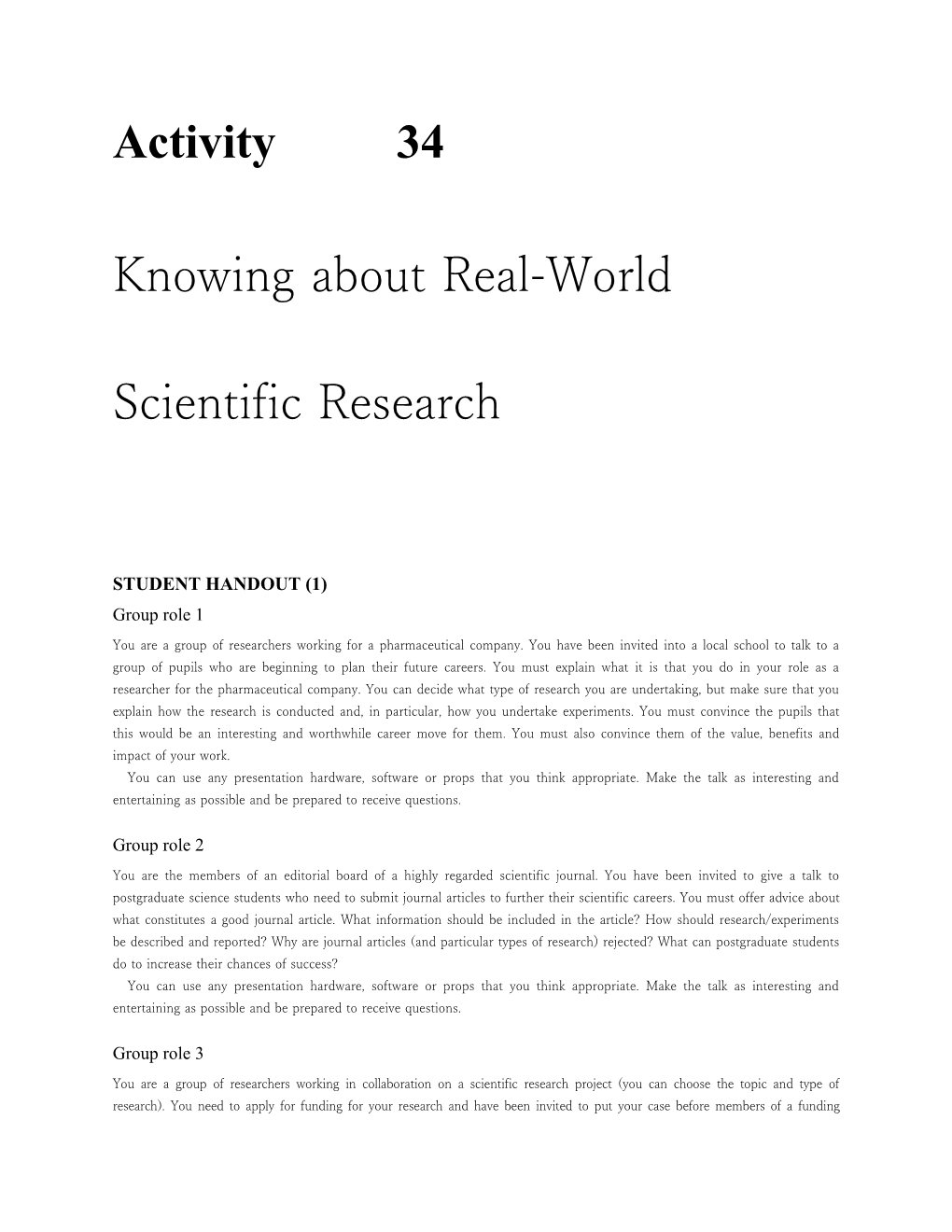 Knowing About Real-World Scientific Research