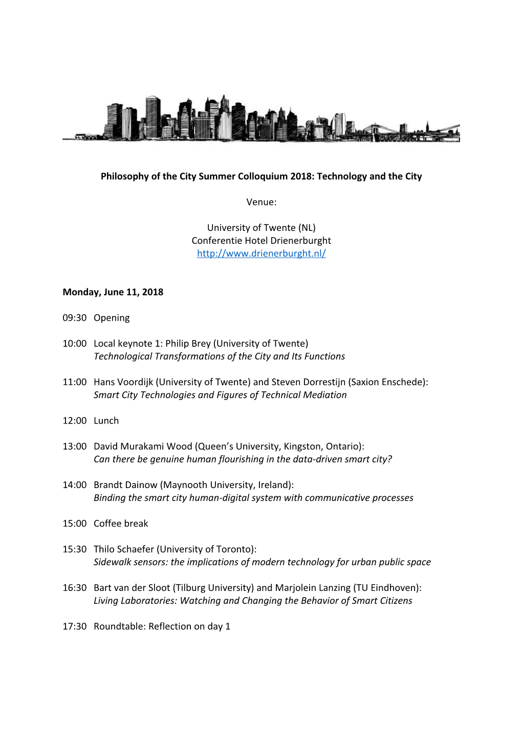 Philosophy of the City Summer Colloquium 2018: Technology and the City