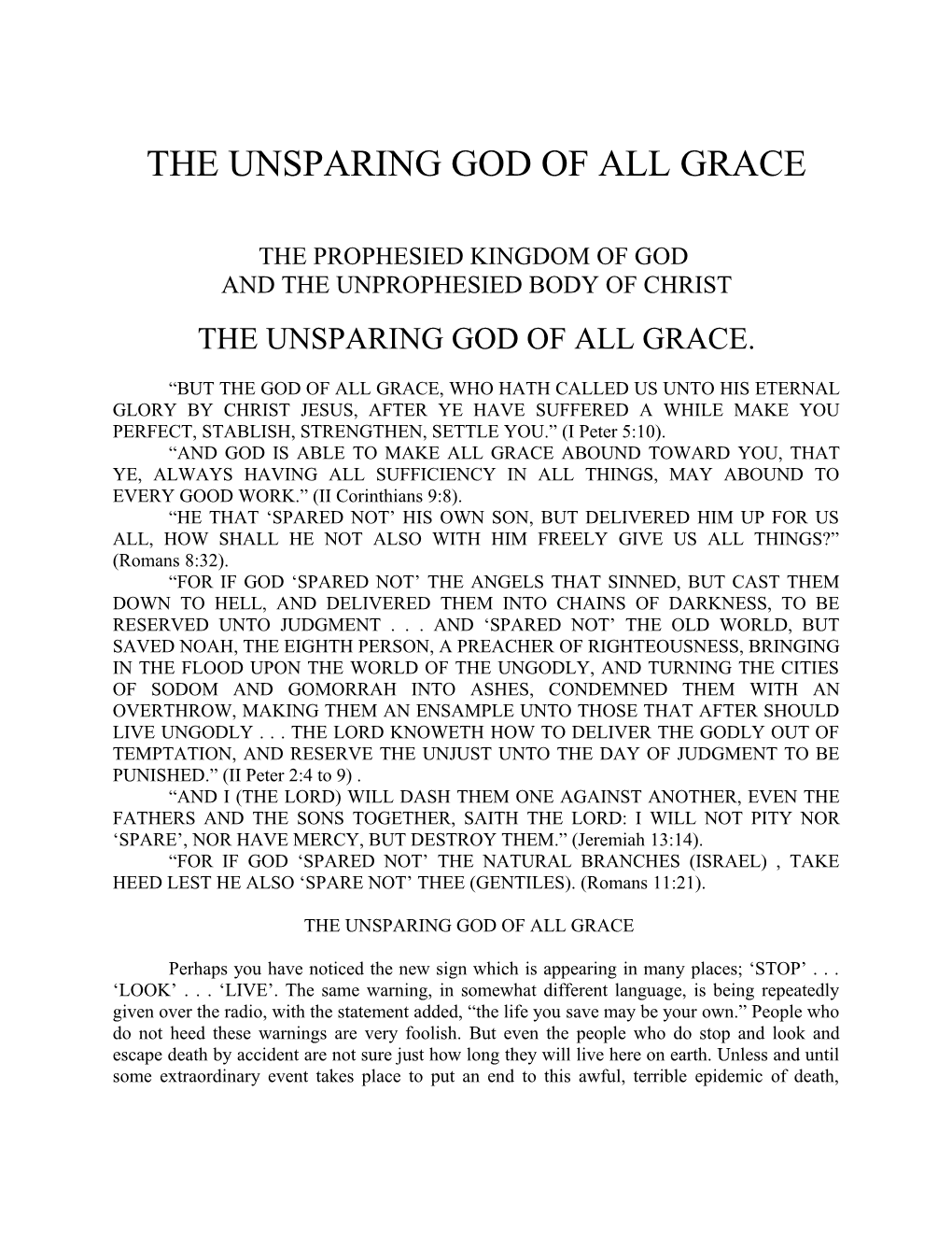 The Unsparing God of All Grace