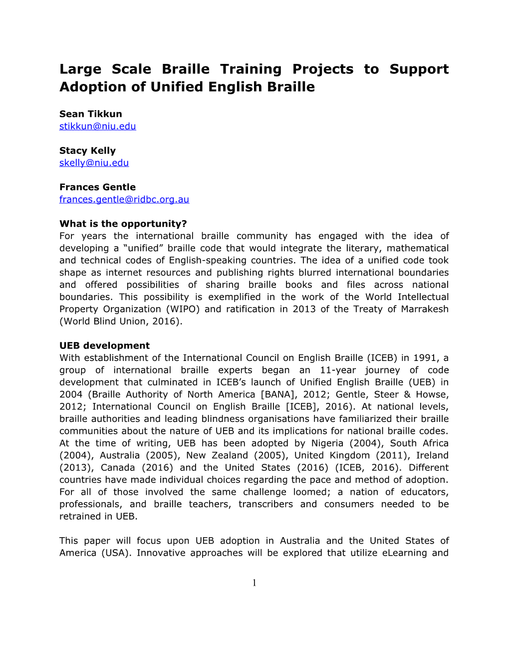 Large Scale Braille Training Projects to Support Adoption of Unified English Braille