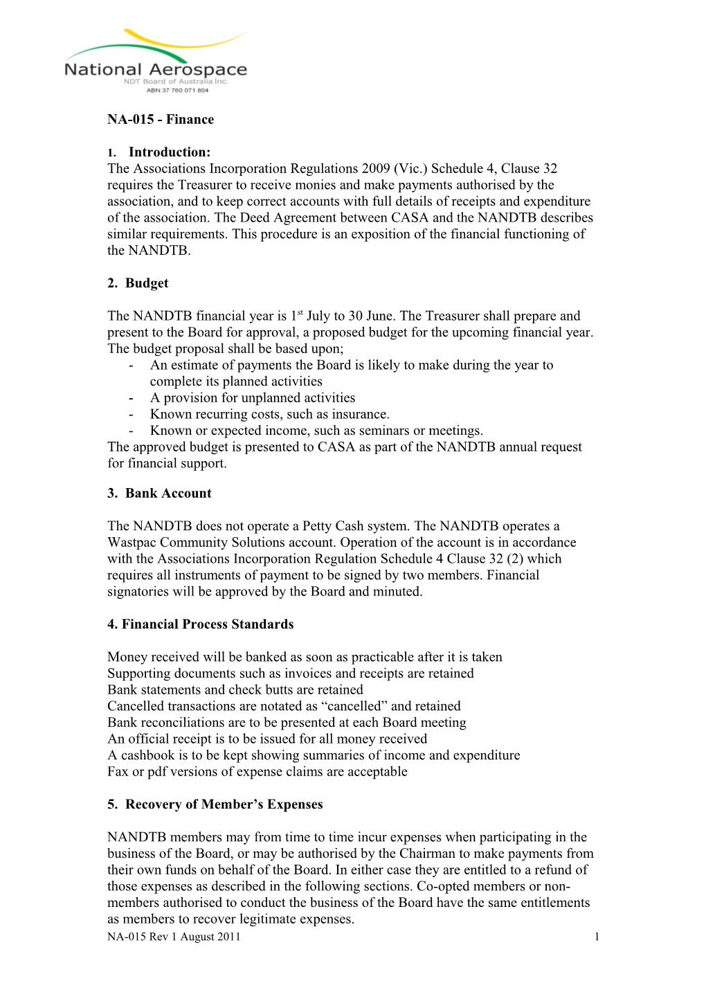 The Associations Incorporation Regulations 2009 (Vic.) Schedule 4, Clause 32 Requires The