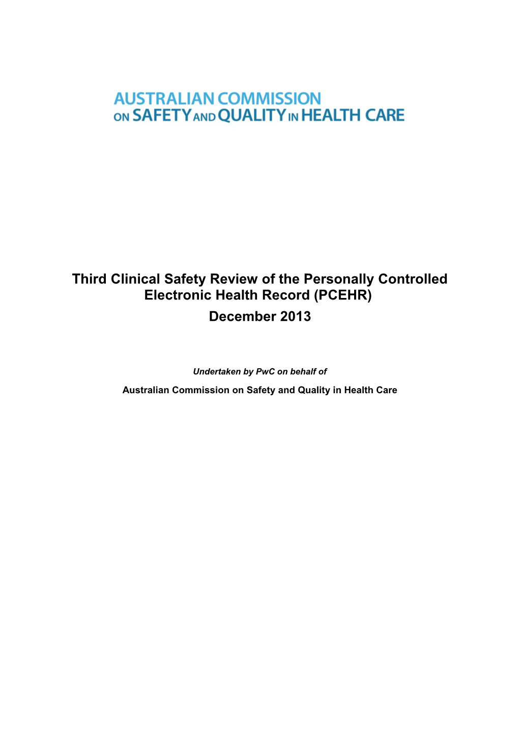Third Clinical Safety Review of the Personally Controlled Electronic Health Record (PCEHR)