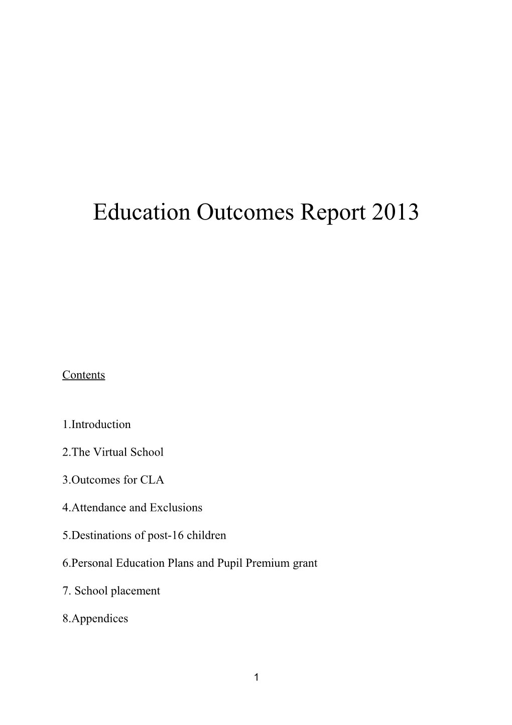 Education Outcomes Report 2013