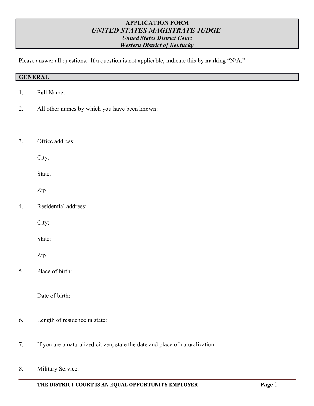 Please Answer All Questions. If a Question Is Not Applicable, Indicate This by Marking N/A