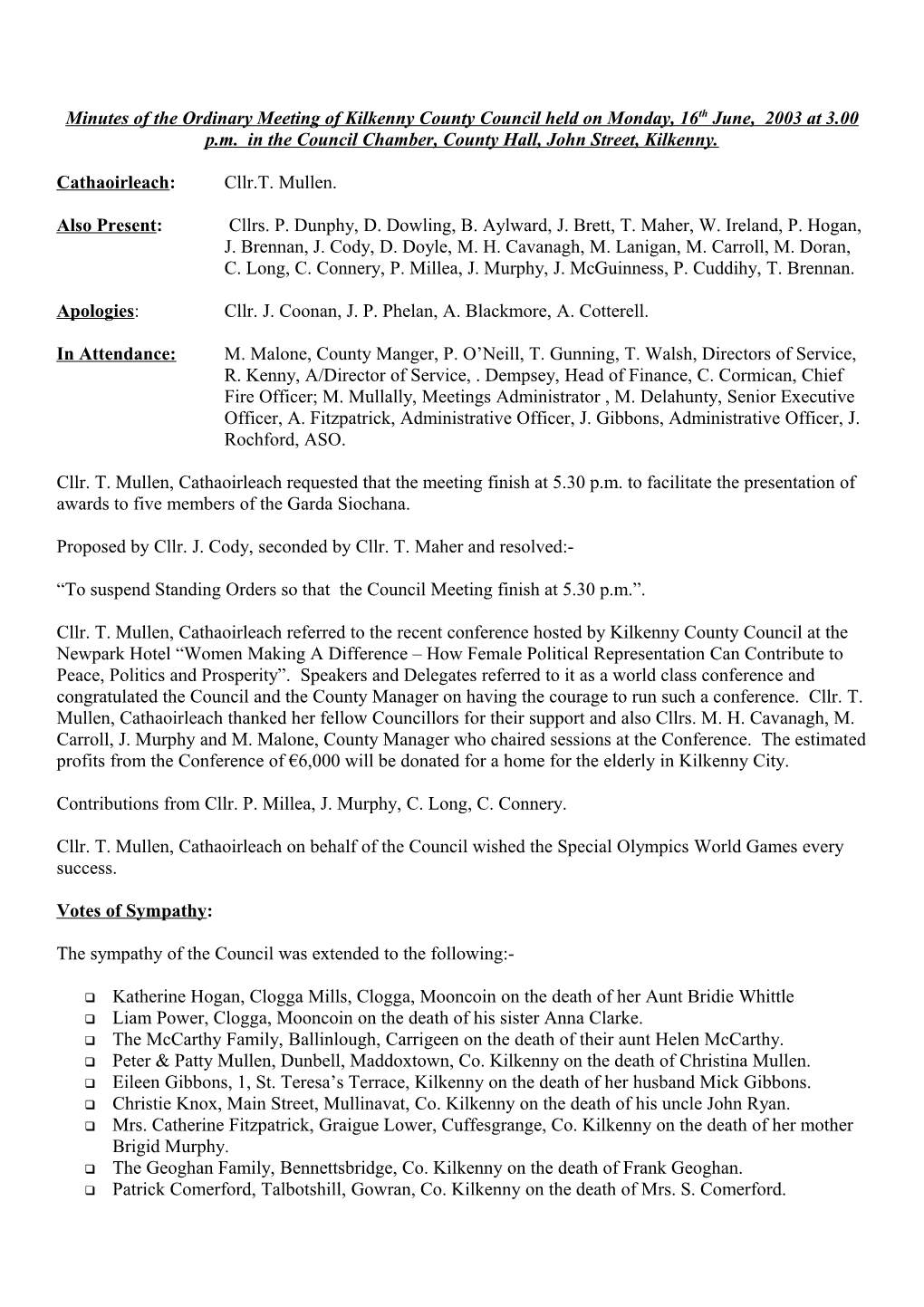 Minutes of the Ordinary Meeting of Kilkenny County Council Held on Monday, 16Th June, 2003 at 3