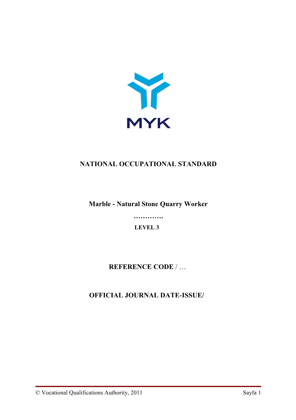 National Occupational Standardreference Code/Verfication Date/ Rev. No