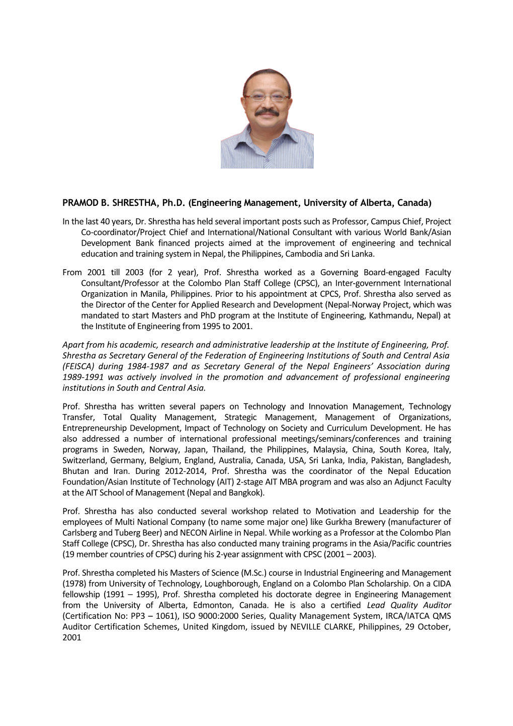 PRAMOD B. SHRESTHA, Ph.D. (Engineering Management, University of Alberta, Canada)