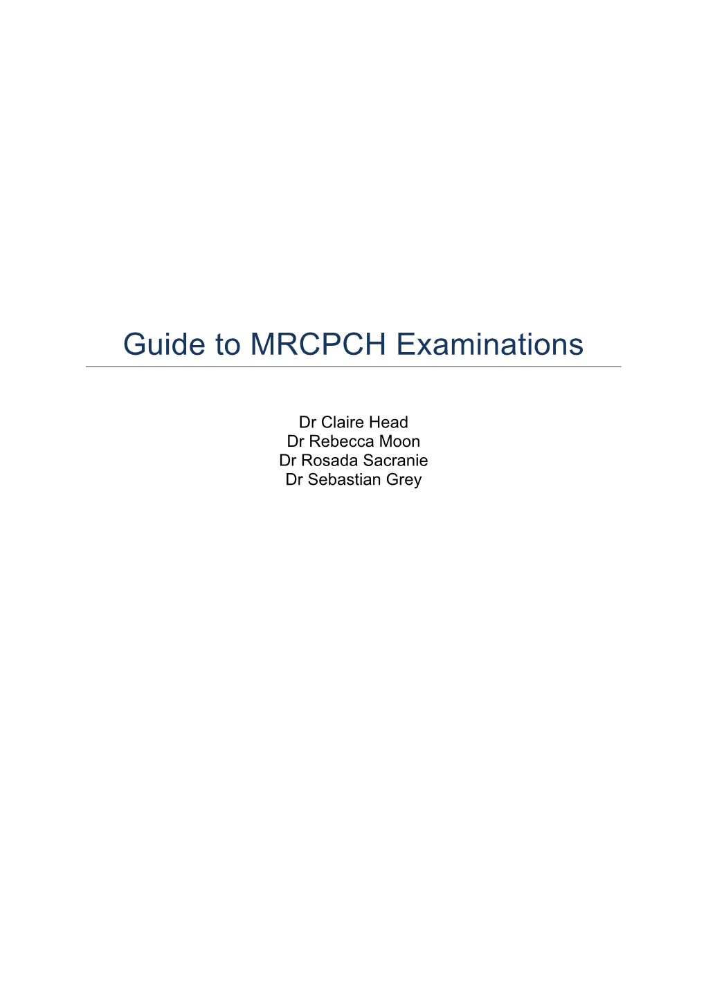 Guide to MRCPCH Examinations