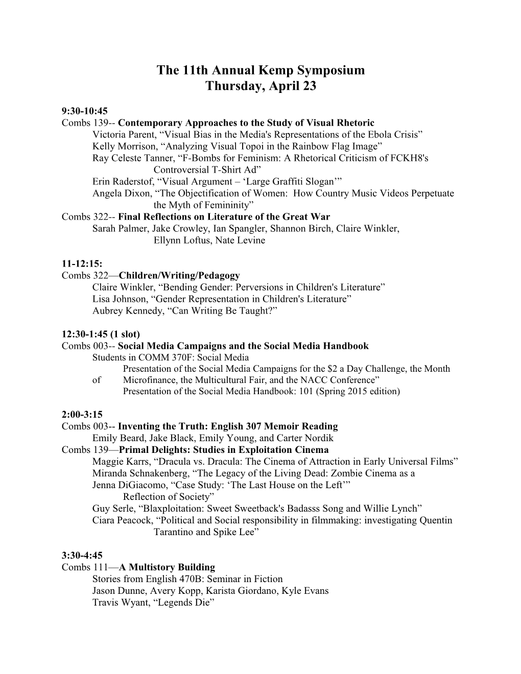 The 11Th Annual Kemp Symposium