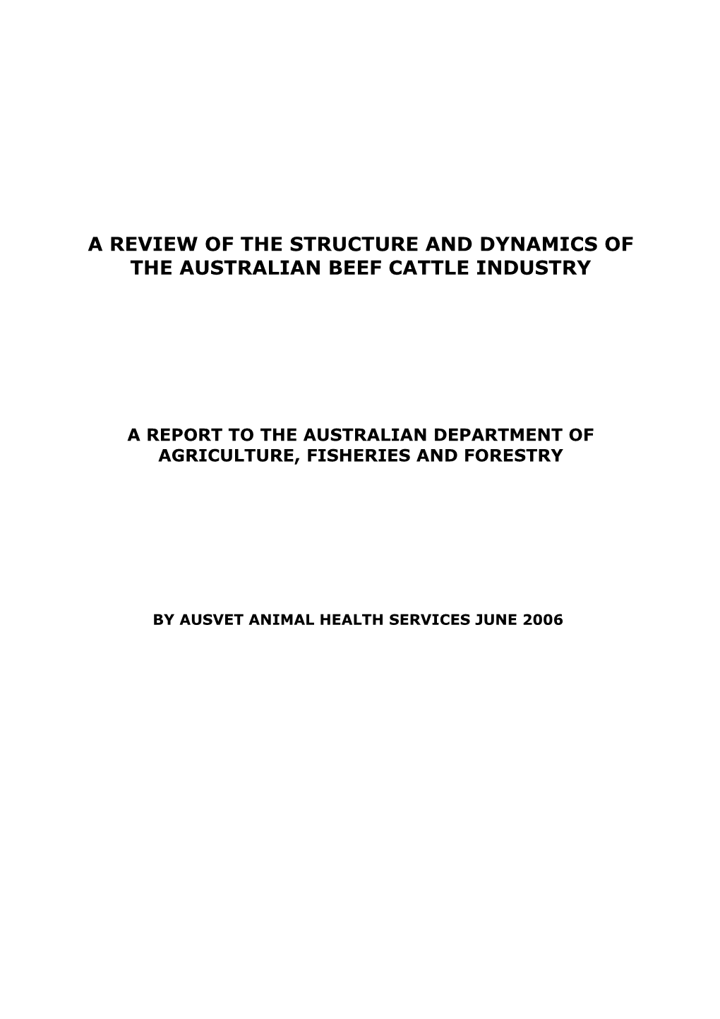 A Review of the Structure and Dynamics of the Australian Beef Cattle Industry