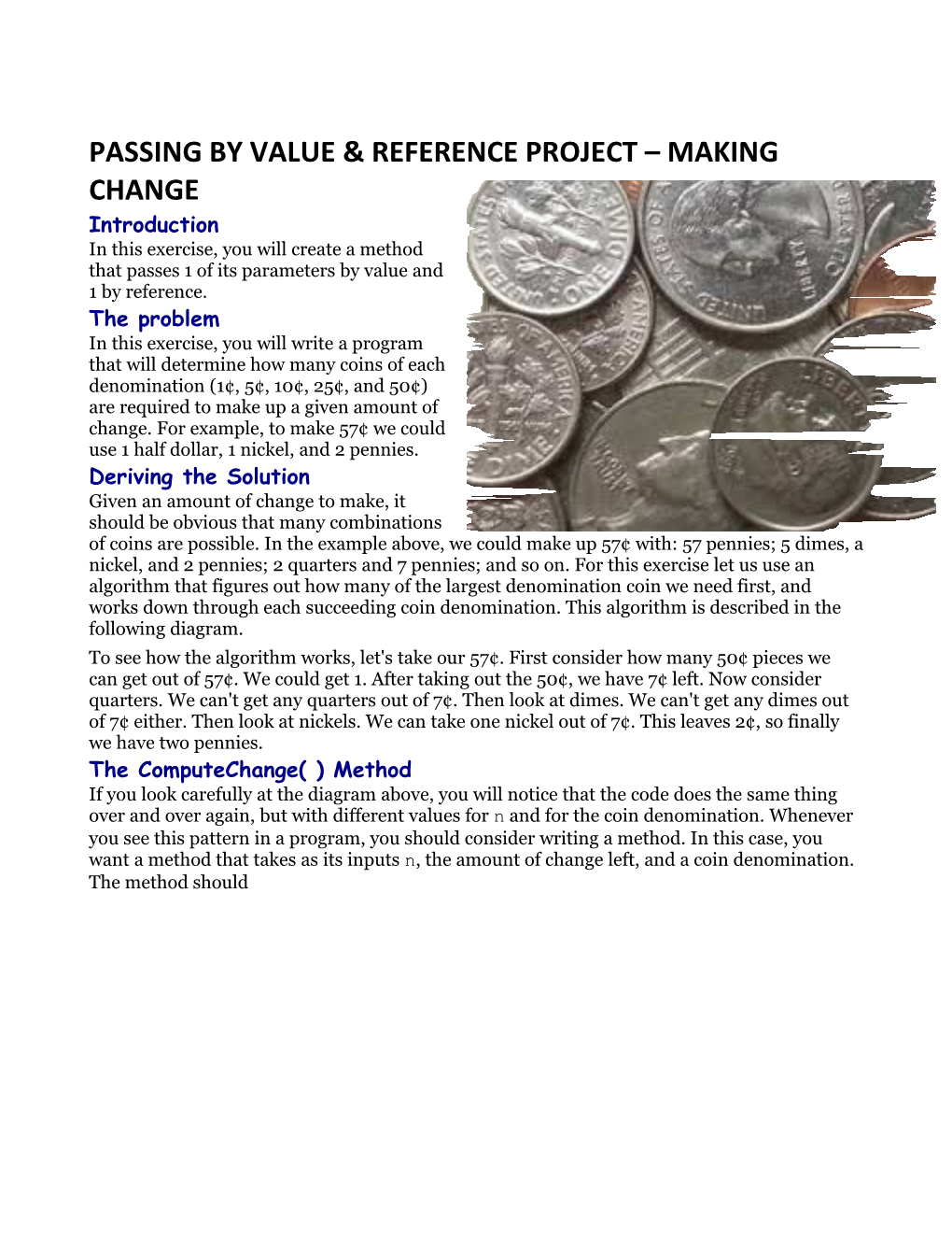 PASSING by VALUE & REFERENCE PROJECT MAKING CHANGE Introduction in This Exercise, You