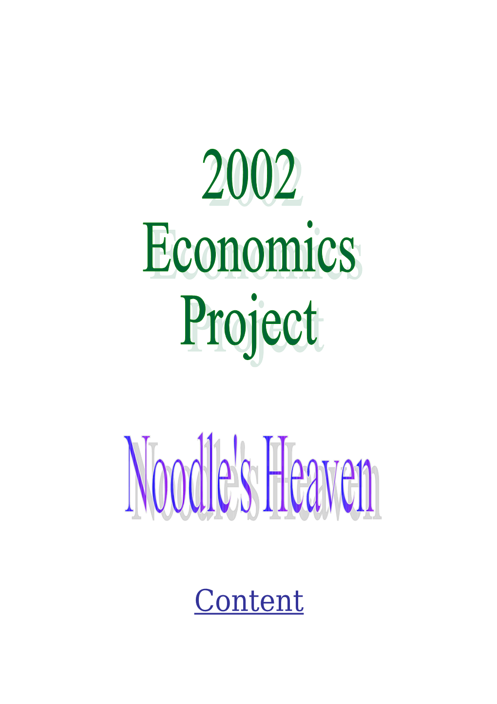 Economics Project: Noodle S Heaven