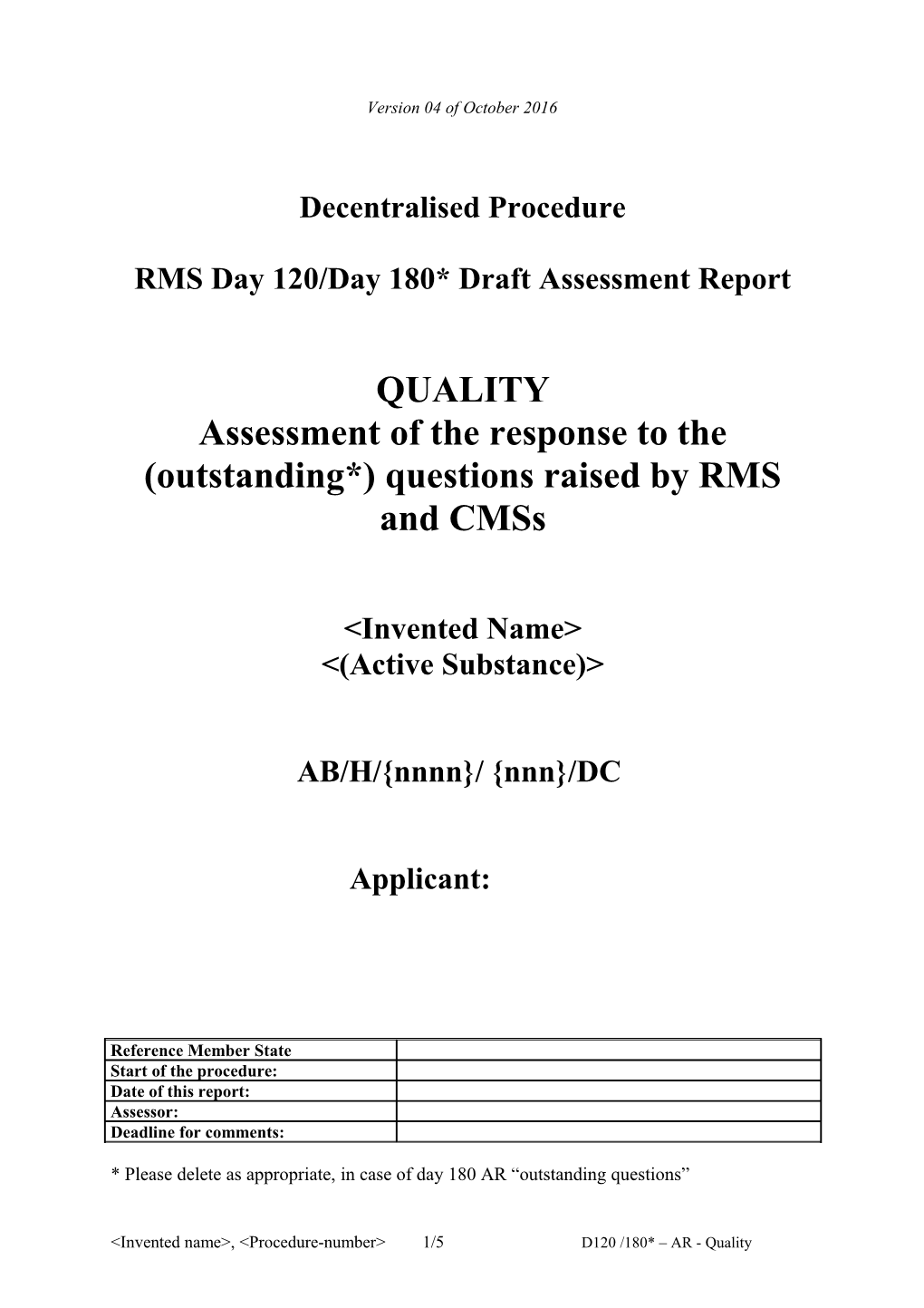 RMS Day 120/Day 180*Draft Assessment Report