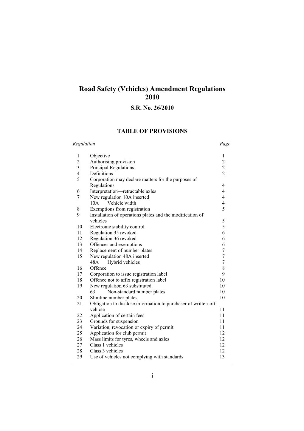 Road Safety (Vehicles) Amendment Regulations 2010