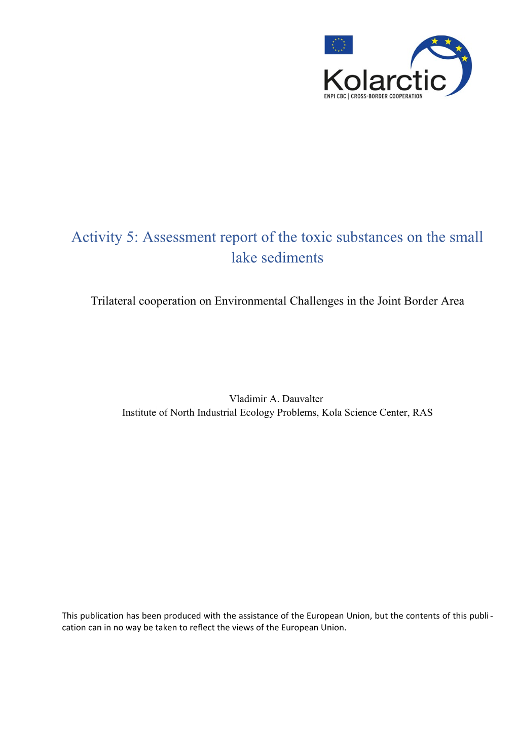 Activity 5: Assessment Report of the Toxic Substances on the Small Lake Sediments