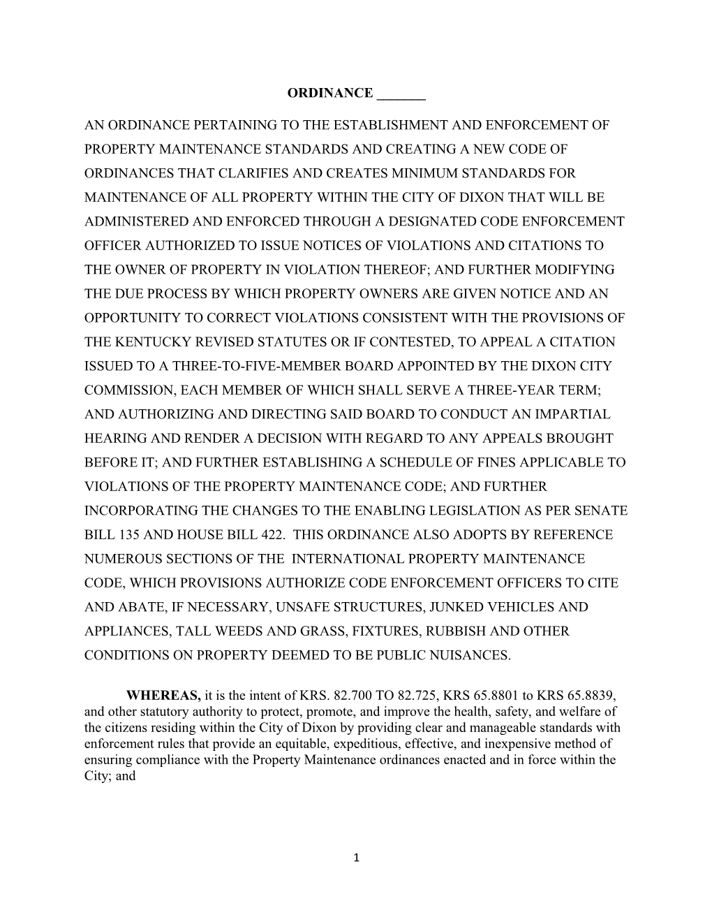 Now, Therefore, Be It Ordained by the City Commisionof the City of Dixon, Kentucky, As