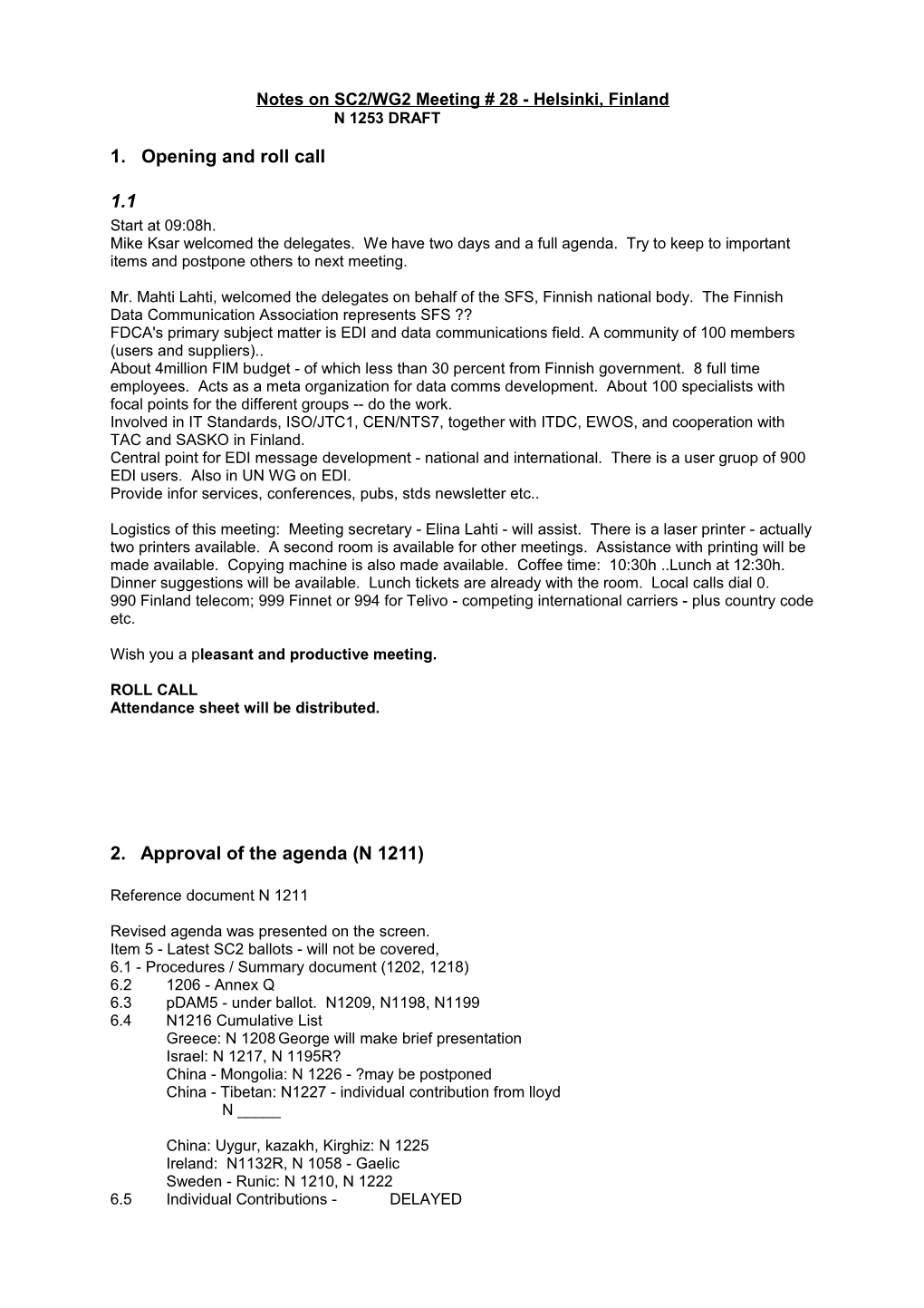 Agenda for SC2/WG2 Meeting # 28 - Helsinki, Finland