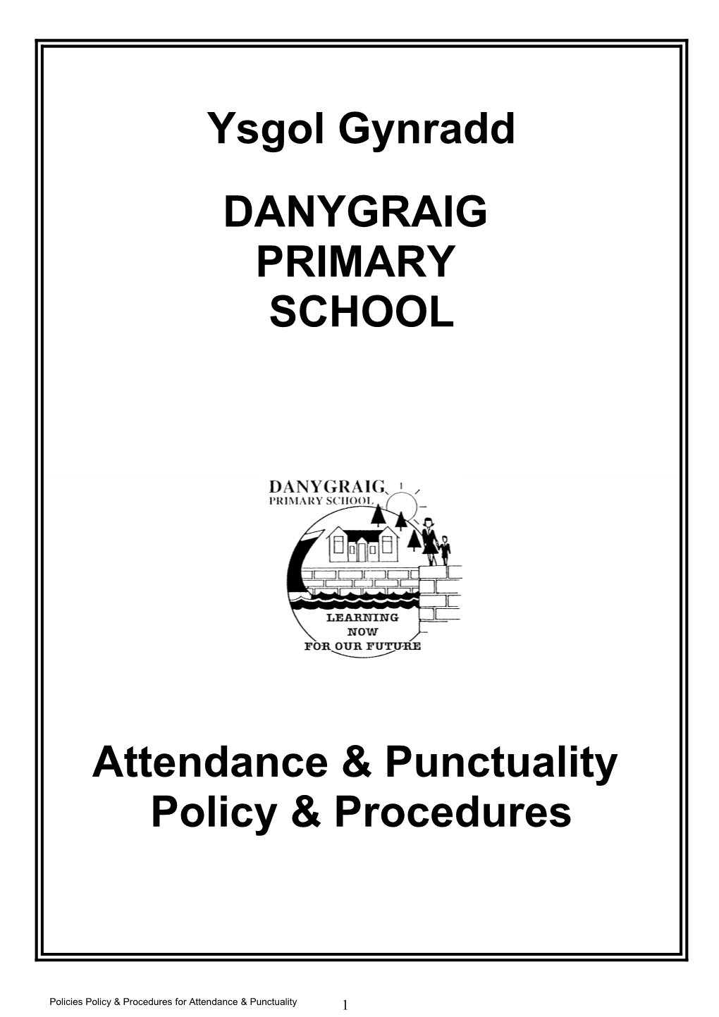 Attendance and Punctuality Policy and Procedures