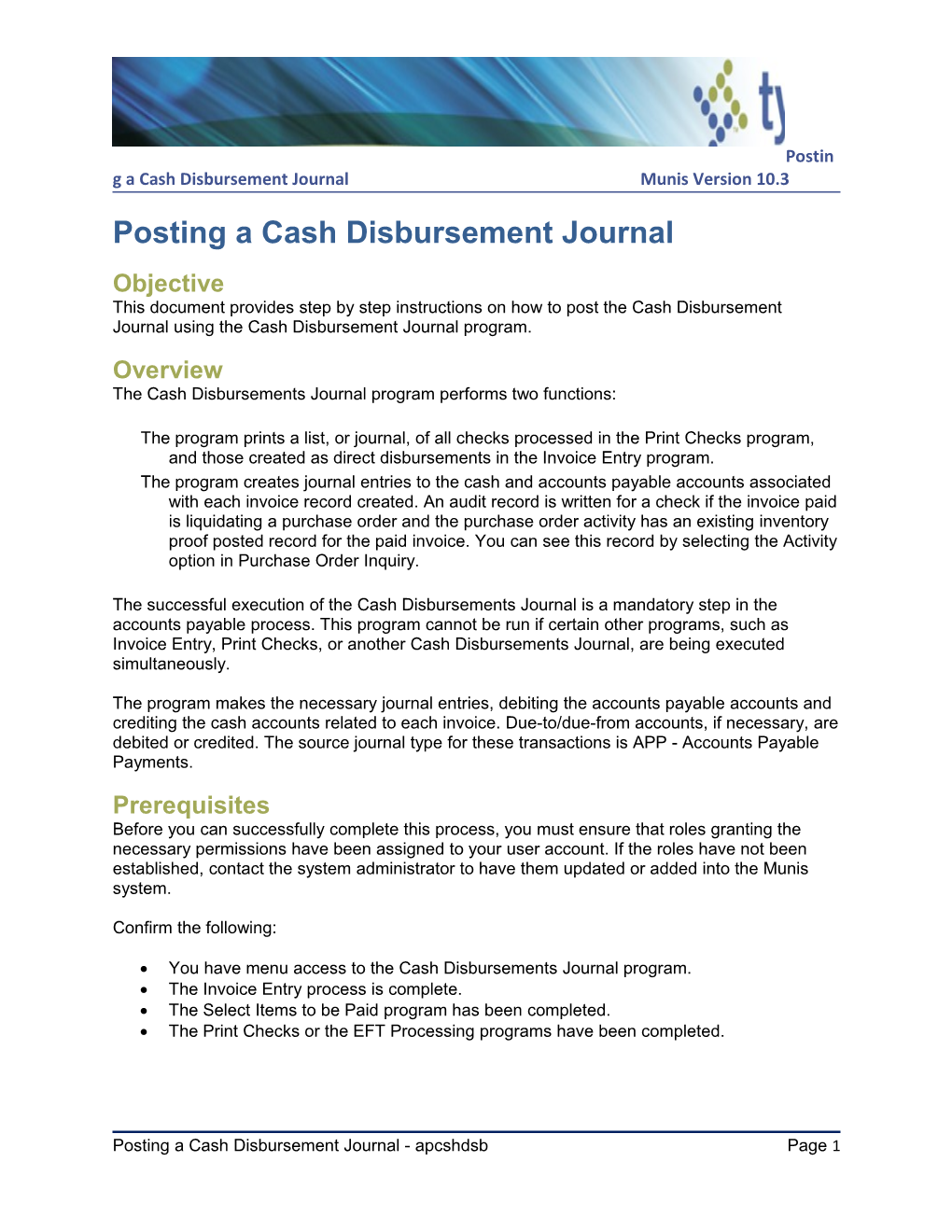 Posting a Cash Disbursement Journal Munis Version 10.3