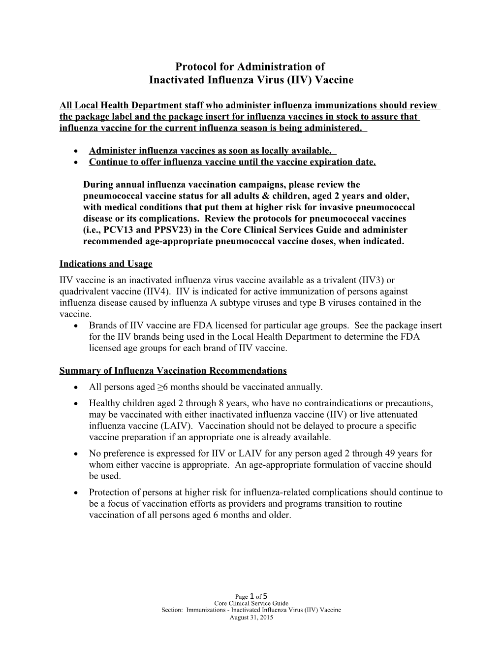 Inactivated Influenza Virus (IIV) Vaccine