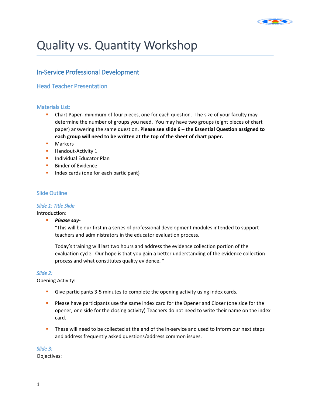 Brockton Public Schools: Quality Vs Quantity Workshop Facilitator Notes