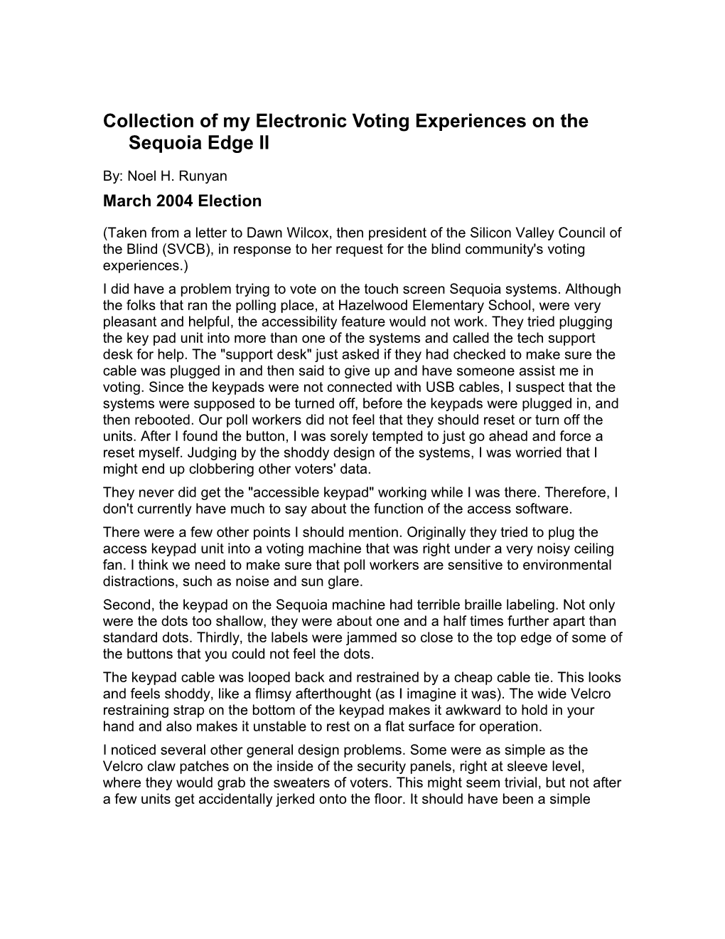 Collection of My Electronic Voting Experiences on the Sequoia Edge II