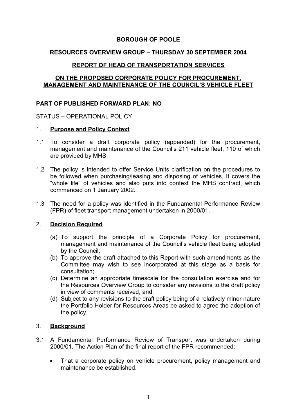 The Proposed Corporate Policy for Procurement, Management and Maintenance of the Council