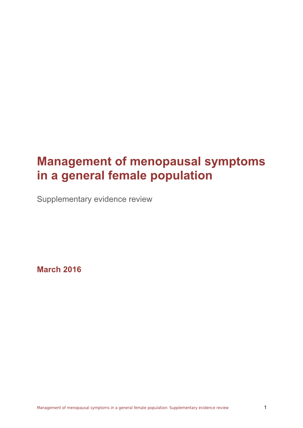 Management of Menopausal Symptoms in a General Female Population