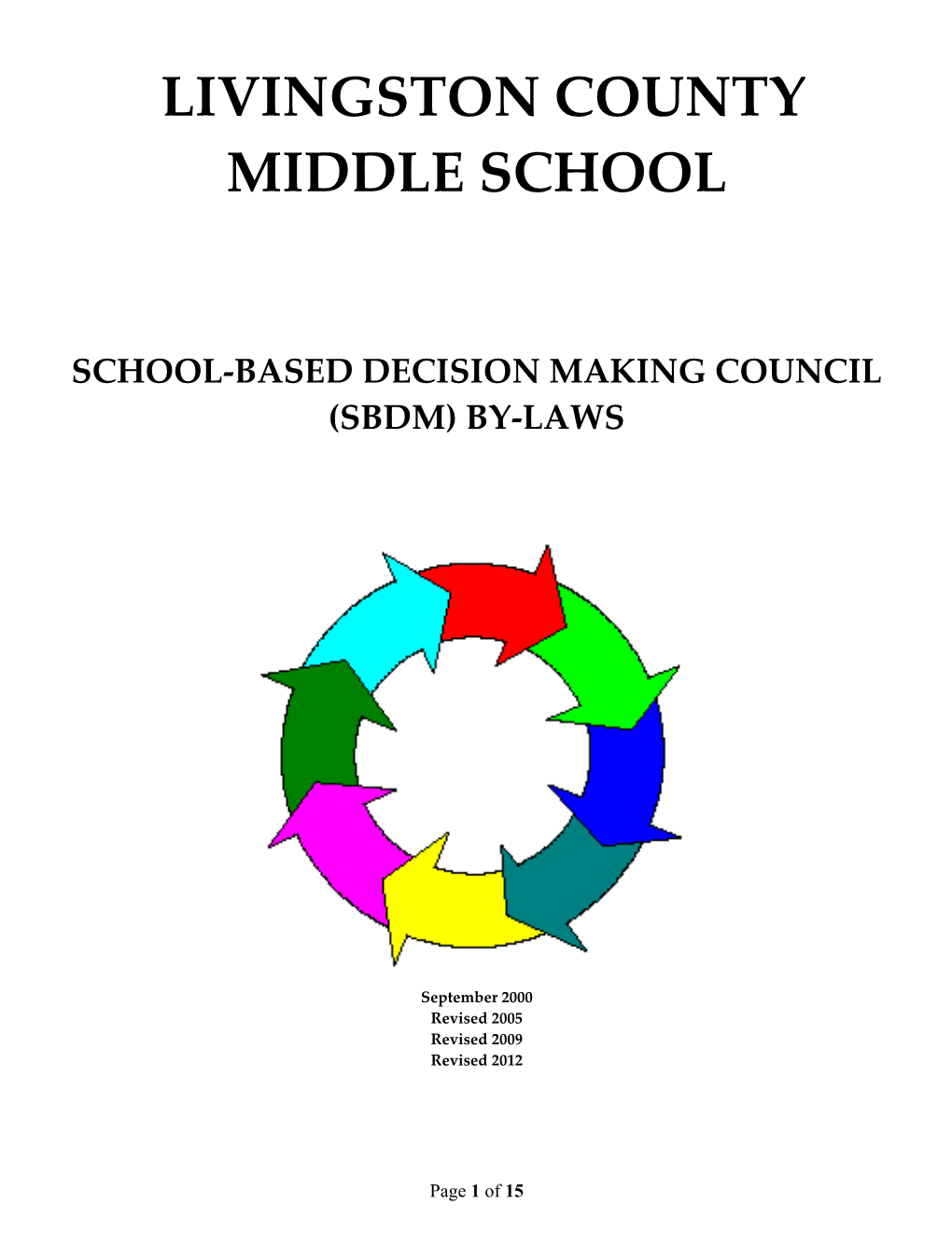 School-Based Decision Makingcouncil (Sbdm) By-Laws