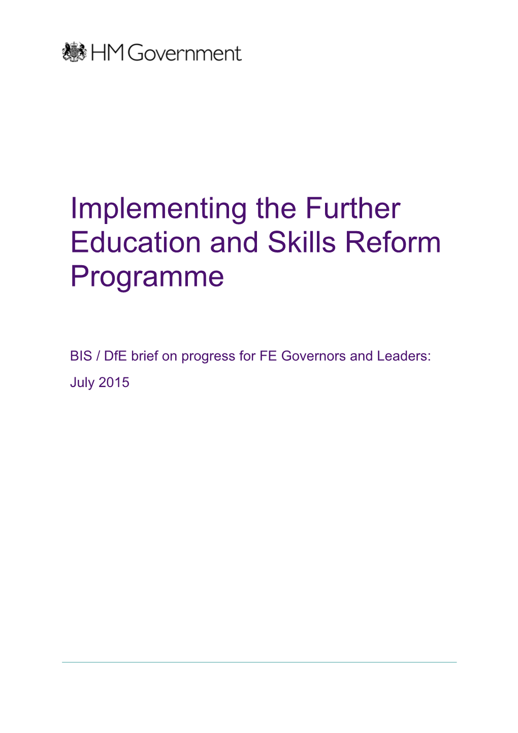 Implementing Rigour and Responsiveness: BIS / Dfe Brief on Progress for FE Governors and Leaders