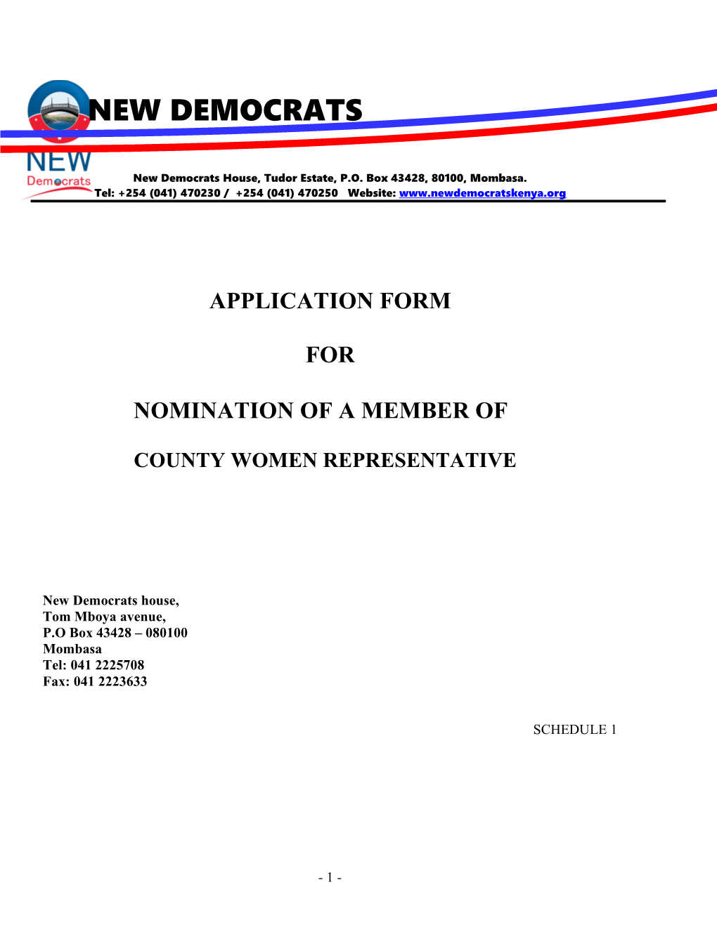 New Democrats House, Tudor Estate, P.O. Box 43428, 80100, Mombasa