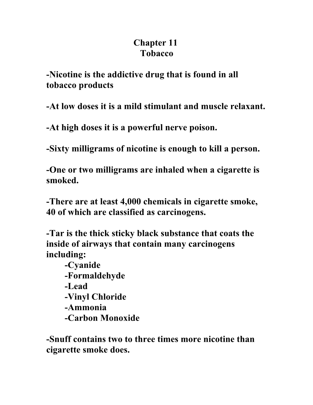Nicotine Is the Addictive Drug That Is Found in All Tobacco Products