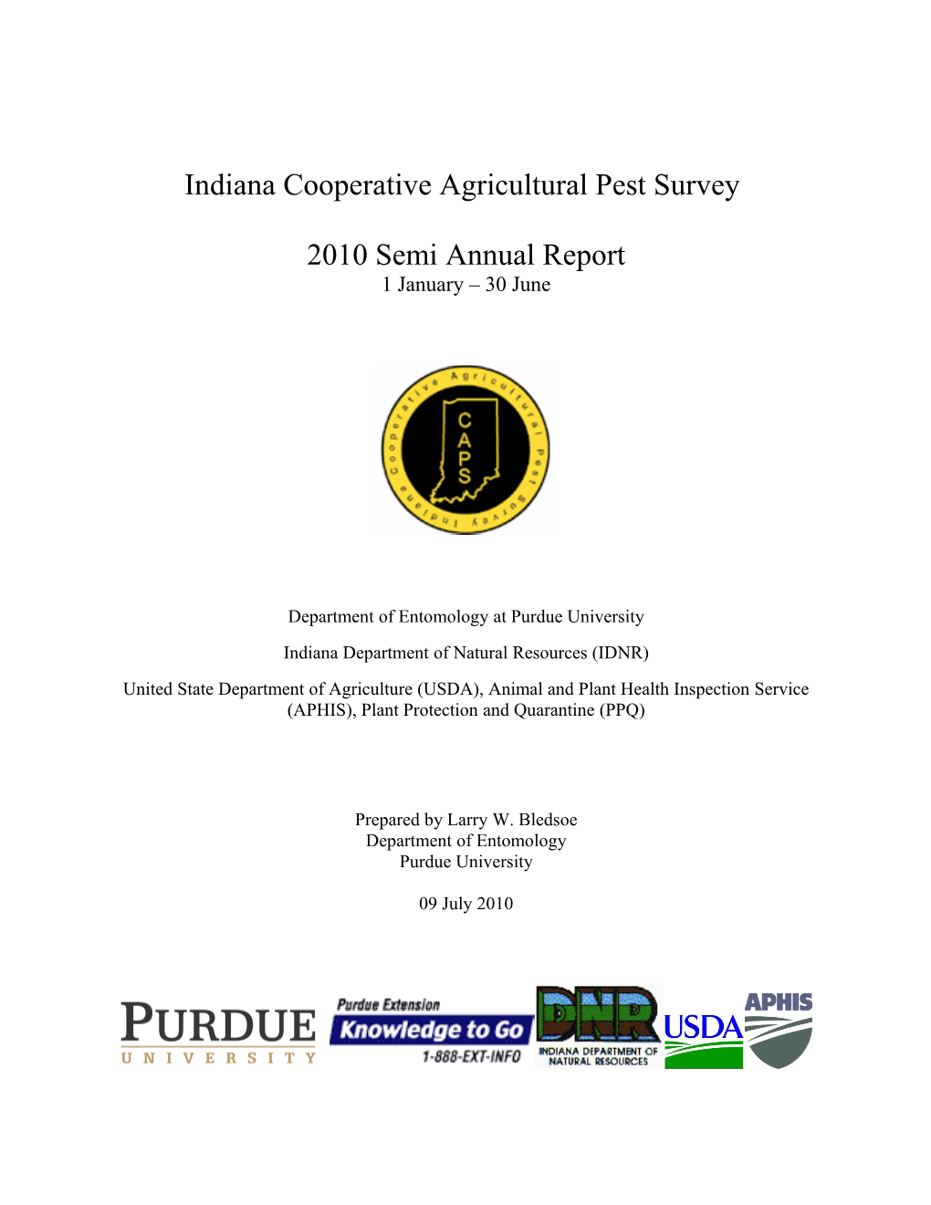 Indiana CAPS SSC Semi Annual Report, 09 July 2010