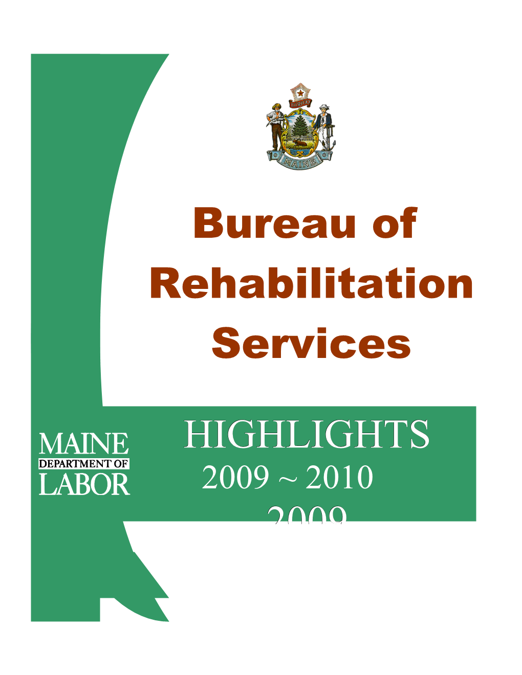 The Maine Department of Labor Provides Equal Opportunity in Employment and Programs