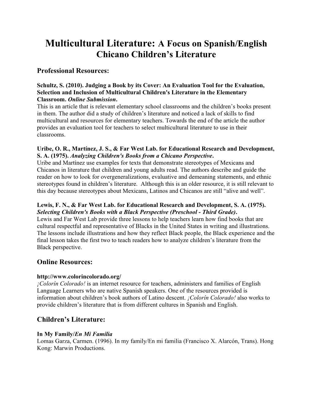 Multicultural Literature: a Focus on Spanish/English Chicano Children S Literature
