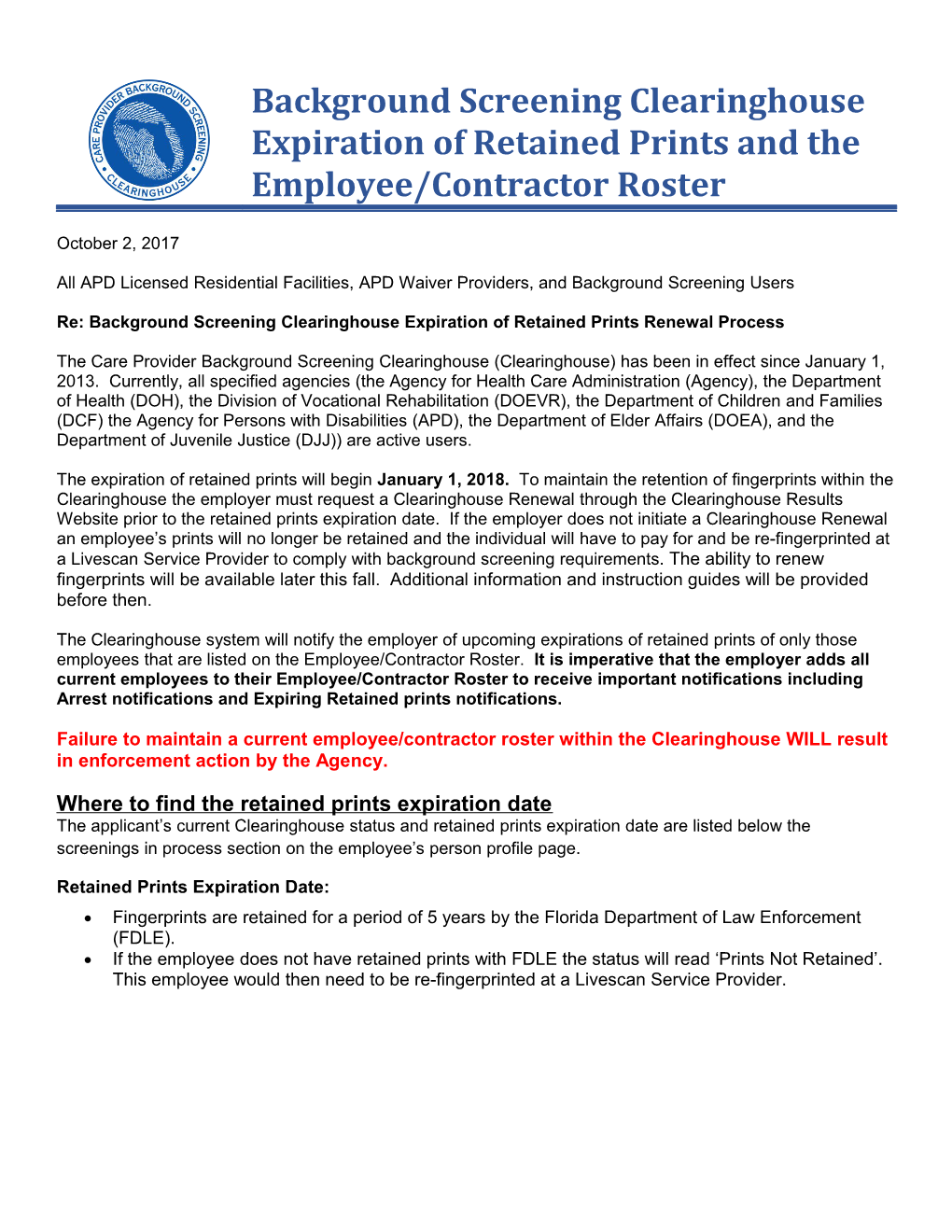 Re: Background Screening Clearinghouse Expiration of Retained Prints Renewal Process