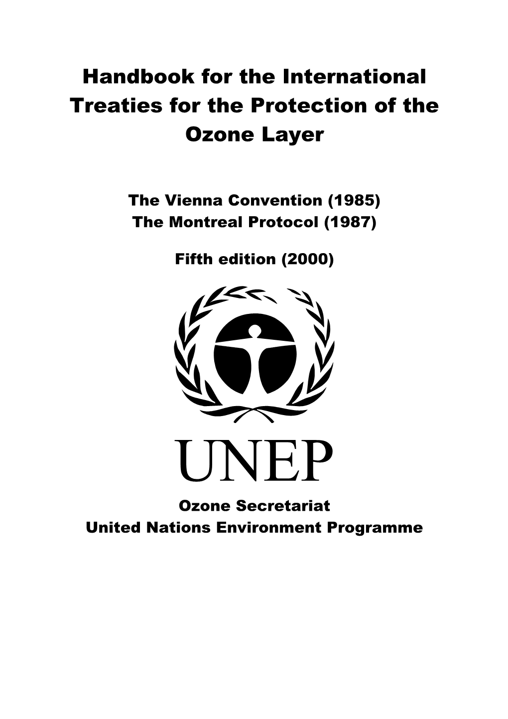 Handbook for the International Treaties for the Protection of the Ozone Layer